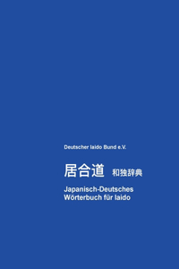 Japanisch-Deutsches Wörterbuch für Iaido