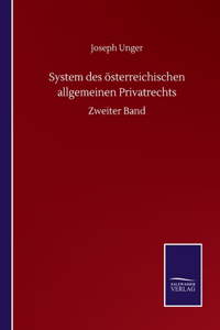System des österreichischen allgemeinen Privatrechts