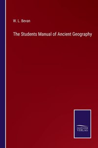 Students Manual of Ancient Geography