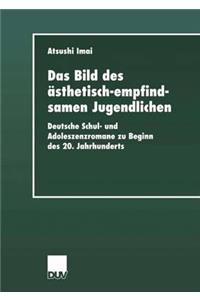 Das Bild des ästhetisch-empfindsamen Jugendlichen