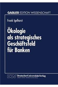 Ökologie ALS Strategisches Geschäftsfeld Für Banken