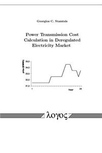 Power Transmission Cost Calculation in Deregulated Electricity Market