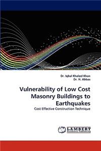 Vulnerability of Low Cost Masonry Buildings to Earthquakes