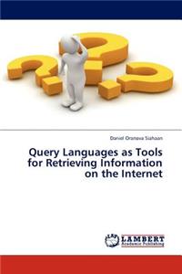 Query Languages as Tools for Retrieving Information on the Internet