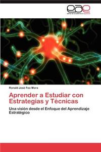 Aprender a Estudiar con Estrategias y Técnicas