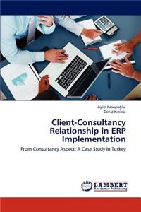 Client-Consultancy Relationship in ERP Implementation