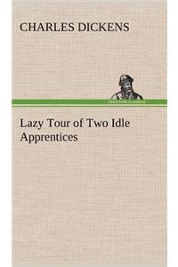 Lazy Tour of Two Idle Apprentices