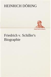 Friedrich v. Schiller's Biographie