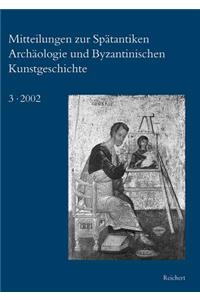 Mitteilungen Zur Spatantiken Archaologie Und Byzantinischen Kunstgeschichte