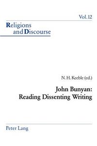 John Bunyan: Reading Dissenting Writing