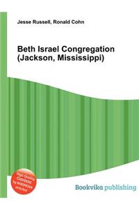 Beth Israel Congregation (Jackson, Mississippi)