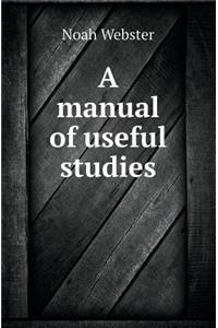 A Manual of Useful Studies