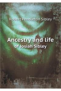 Ancestry and Life of Josiah Sibley