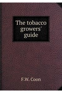 The Tobacco Growers' Guide