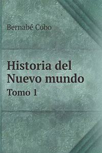 Historia del Nuevo Mundo Tomo 1