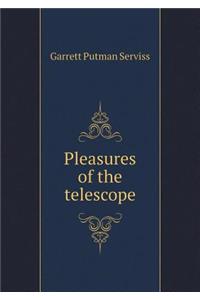 Pleasures of the Telescope