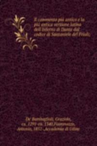 Il commento piu antico e la piu antica versione latina dell'Inferno di Dante dal codice di Santaniele del Friuli