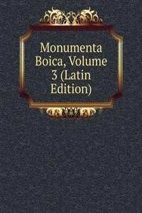 Monumenta Boica, Volume 3 (Latin Edition)