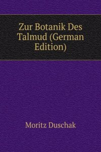 Zur Botanik Des Talmud (German Edition)