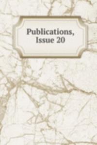 Publications, Issue 20