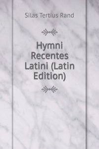 Hymni Recentes Latini (Latin Edition)
