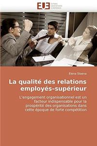 La Qualite Des Relations Employes-Superieur