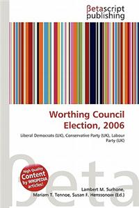 Worthing Council Election, 2006