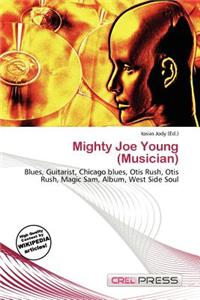 Mighty Joe Young (Musician)