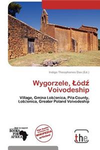 Wygorzele, D Voivodeship