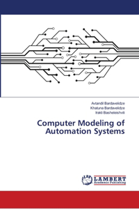 Computer Modeling of Automation Systems