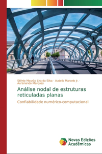 Análise nodal de estruturas reticuladas planas