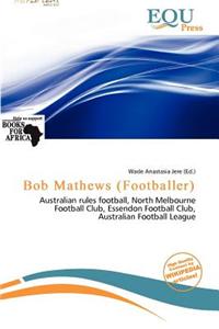 Bob Mathews (Footballer)