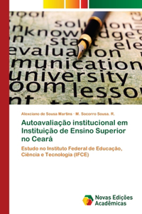 Autoavaliação institucional em Instituição de Ensino Superior no Ceará