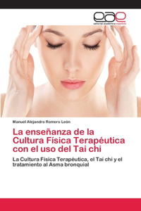 enseñanza de la Cultura Física Terapéutica con el uso del Tai chi