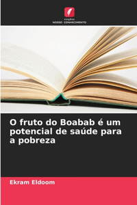 O fruto do Boabab é um potencial de saúde para a pobreza