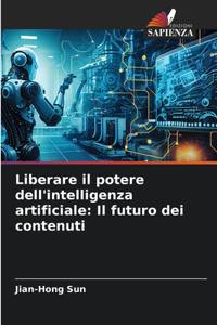 Liberare il potere dell'intelligenza artificiale