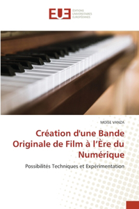 Création d'une Bande Originale de Film à l'Ère du Numérique