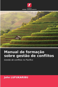 Manual de formação sobre gestão de conflitos