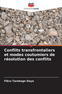 Conflits transfrontaliers et modes coutumiers de résolution des conflits