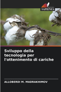 Sviluppo della tecnologia per l'ottenimento di cariche