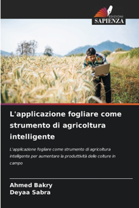 L'applicazione fogliare come strumento di agricoltura intelligente
