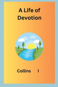 Life of Devotion