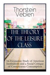 Theory of the Leisure Class