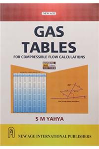 Gas Tables: For Compressible Flow Calculations