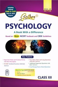 Golden Psychology Class 12 : Based on NEW NCERT Textbooks for CBSE 2025 Board Exams includes solved CBSE & CUET 2022 and 2023 Papers