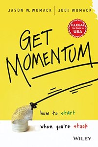 Get Momentum: How to Start When You're Stuck Paperback â€“ 15 May 2018