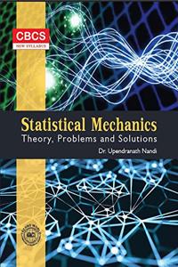 Statistical Mechanics Theory, Problems And Solutions