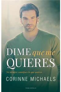 Dime Que Me Quieres