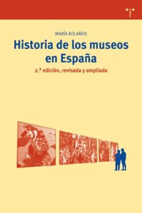 Historia de los museos en España / History of Museums in Spain