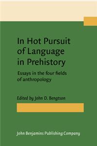 In Hot Pursuit of Language in Prehistory